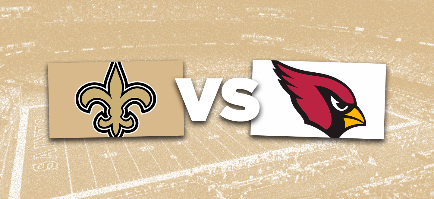 New Orleans Saints vs. Arizona Cardinals